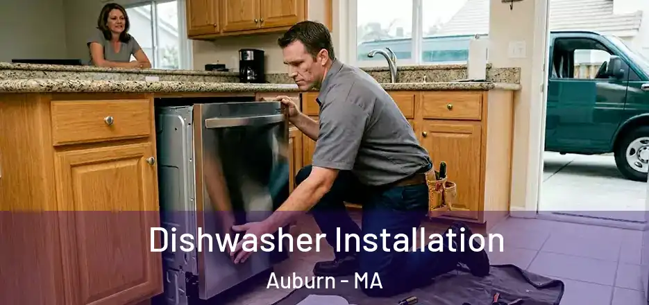 Dishwasher Installation Auburn - MA