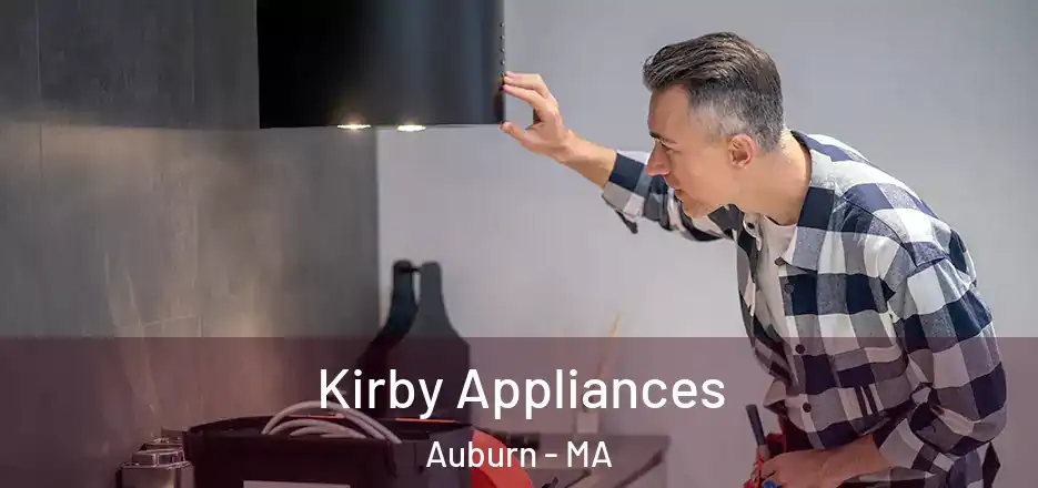 Kirby Appliances Auburn - MA