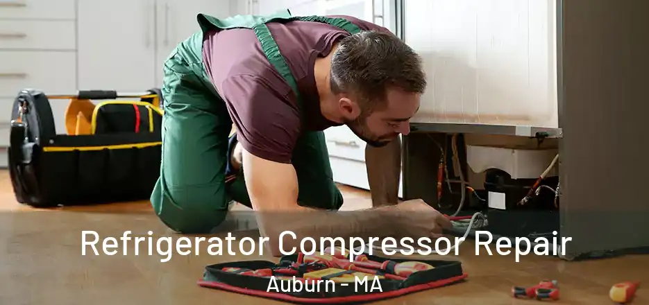 Refrigerator Compressor Repair Auburn - MA